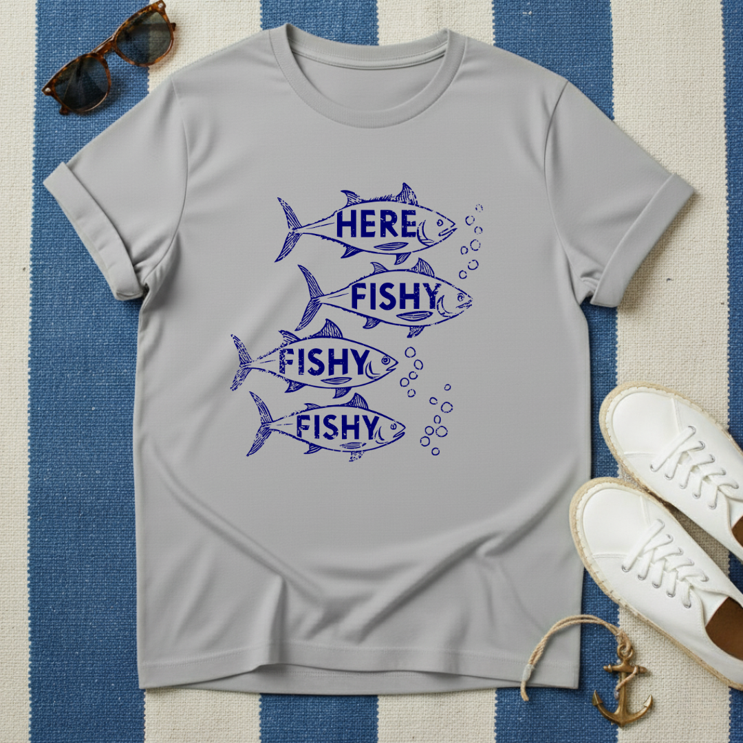 Here Fishy Fishy T-Shirt