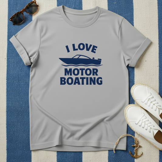 I Love Motor Boating T-Shirt