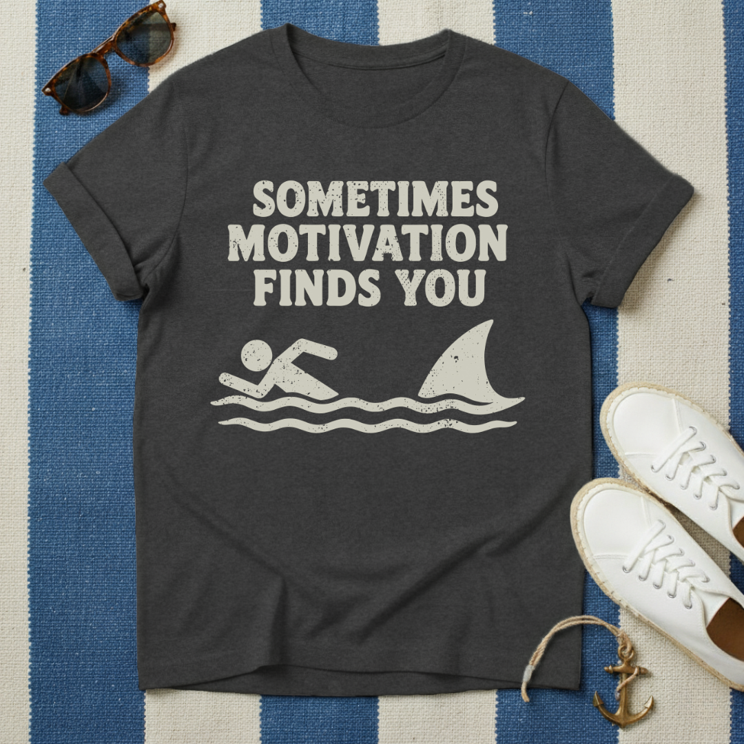 Motivation Finds You T-Shirt