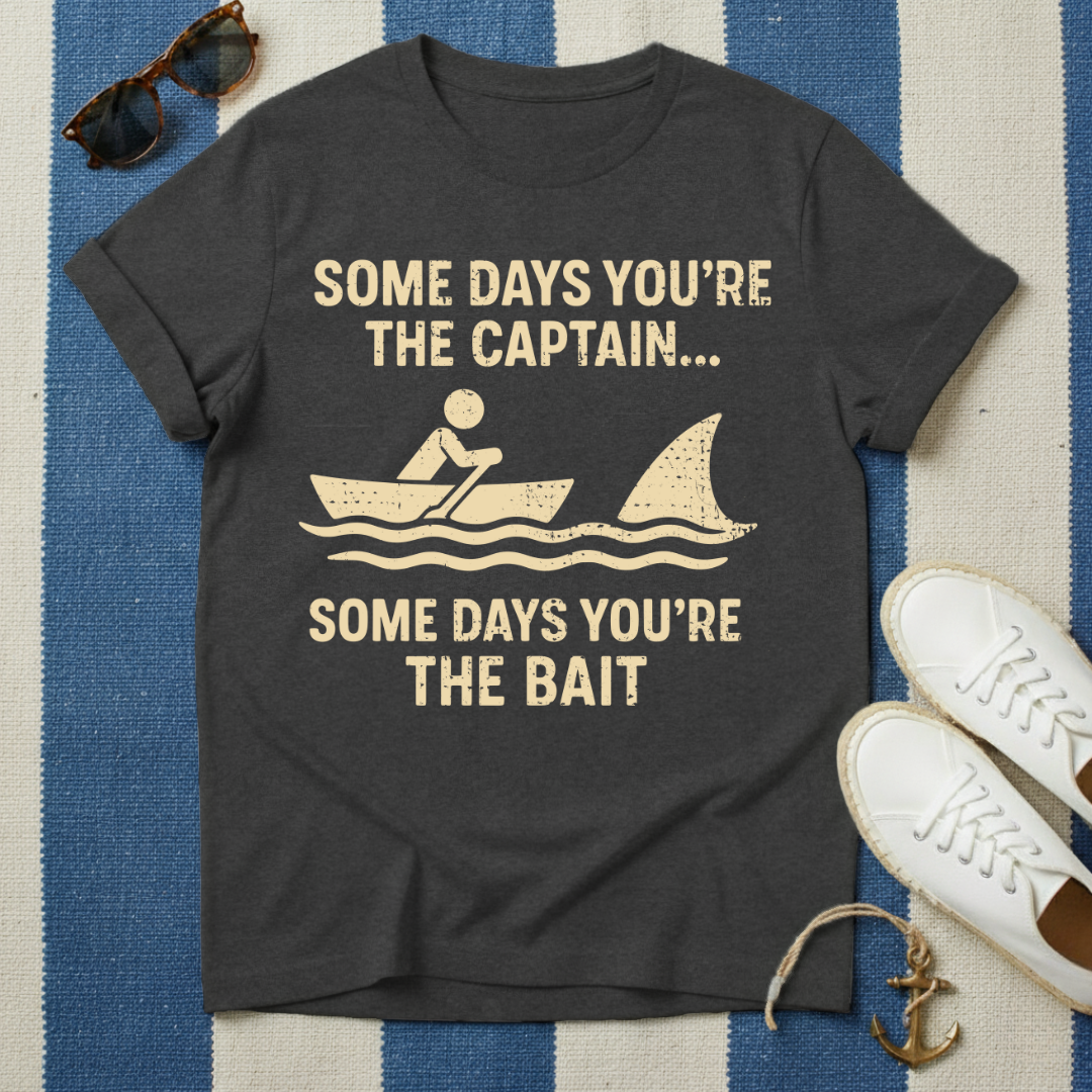 You're The Bait T-Shirt