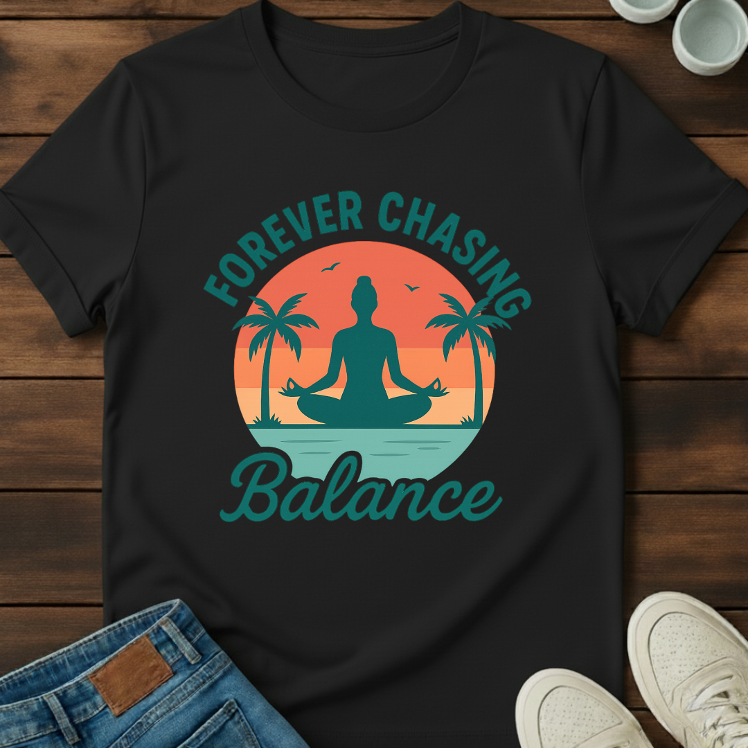 Forever Chasing Balance Tee