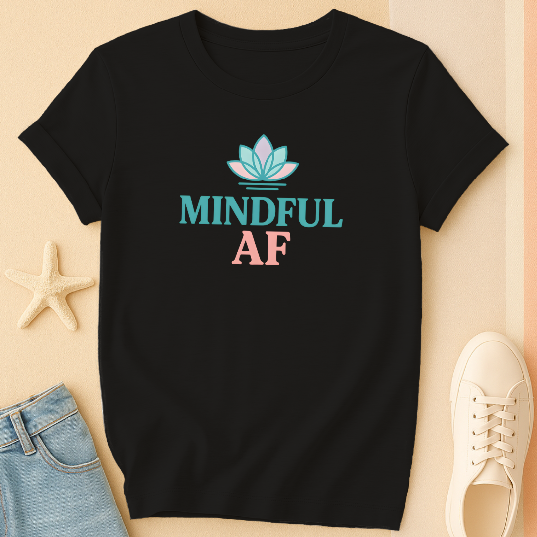 Mindful AF Tee