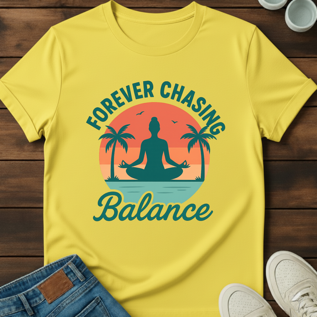 Forever Chasing Balance Tee