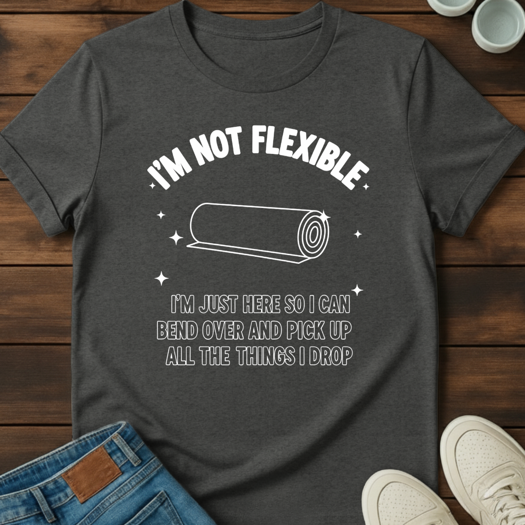 Not Inflexible T-Shirt