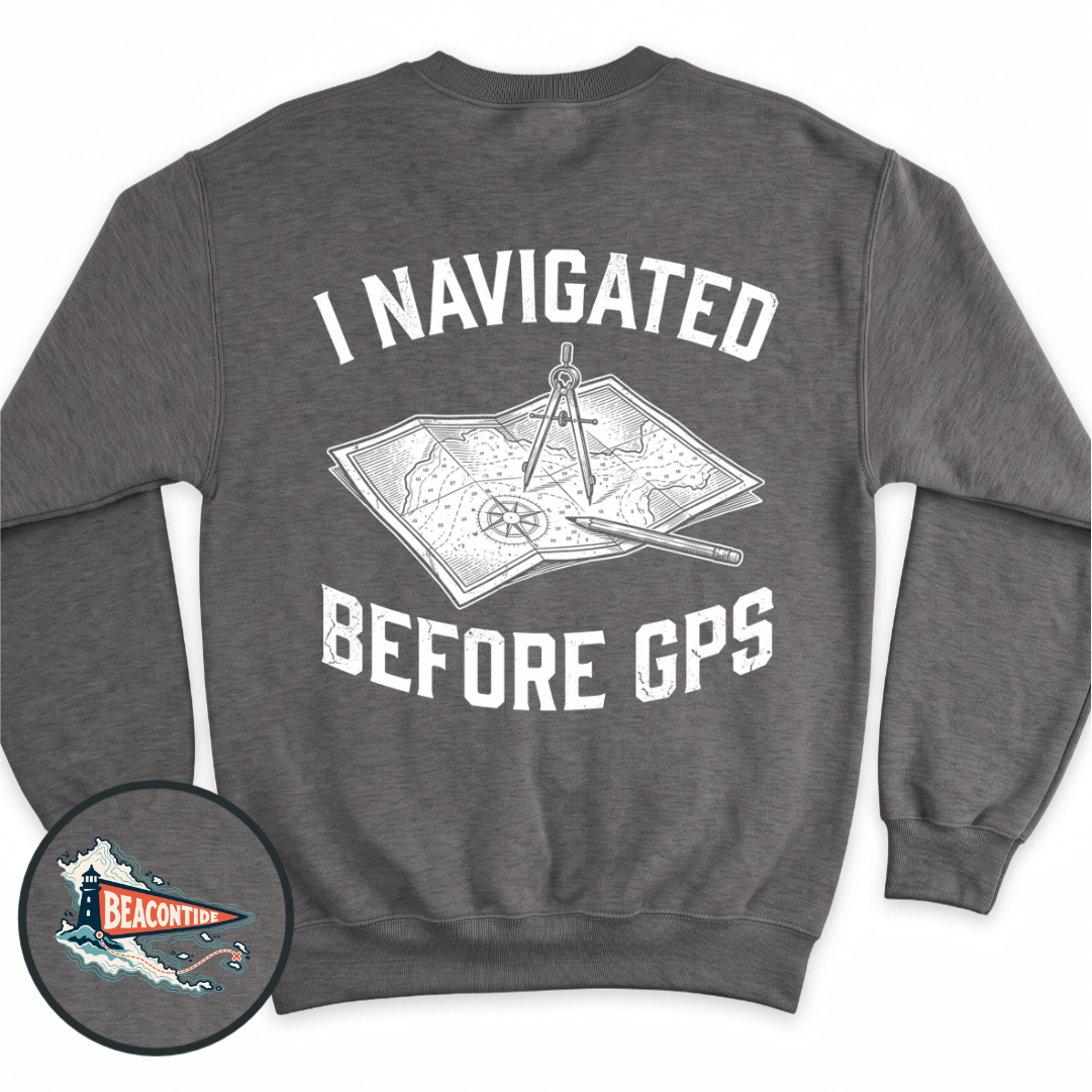 I Navigated Before GPS crewneck sweatshirt in Dark Heather, back view — paper chart, dividers and pencil, BeaconTide