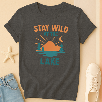 Stay Wild Lake T-Shirt