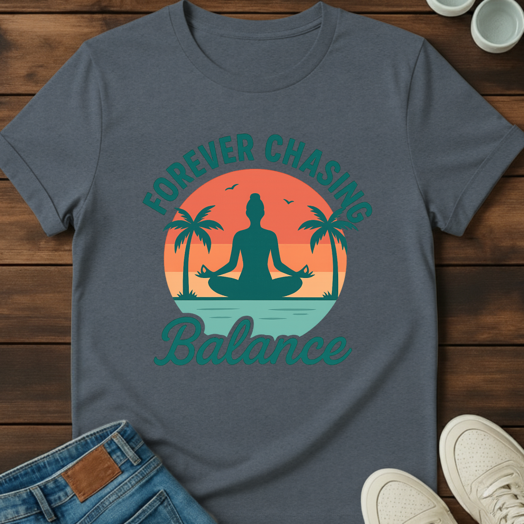Forever Chasing Balance Tee