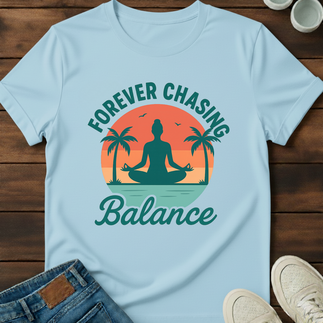 Forever Chasing Balance Tee