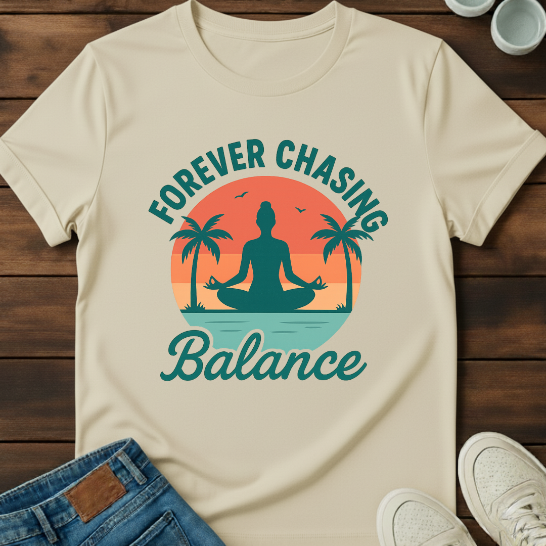 Forever Chasing Balance Tee