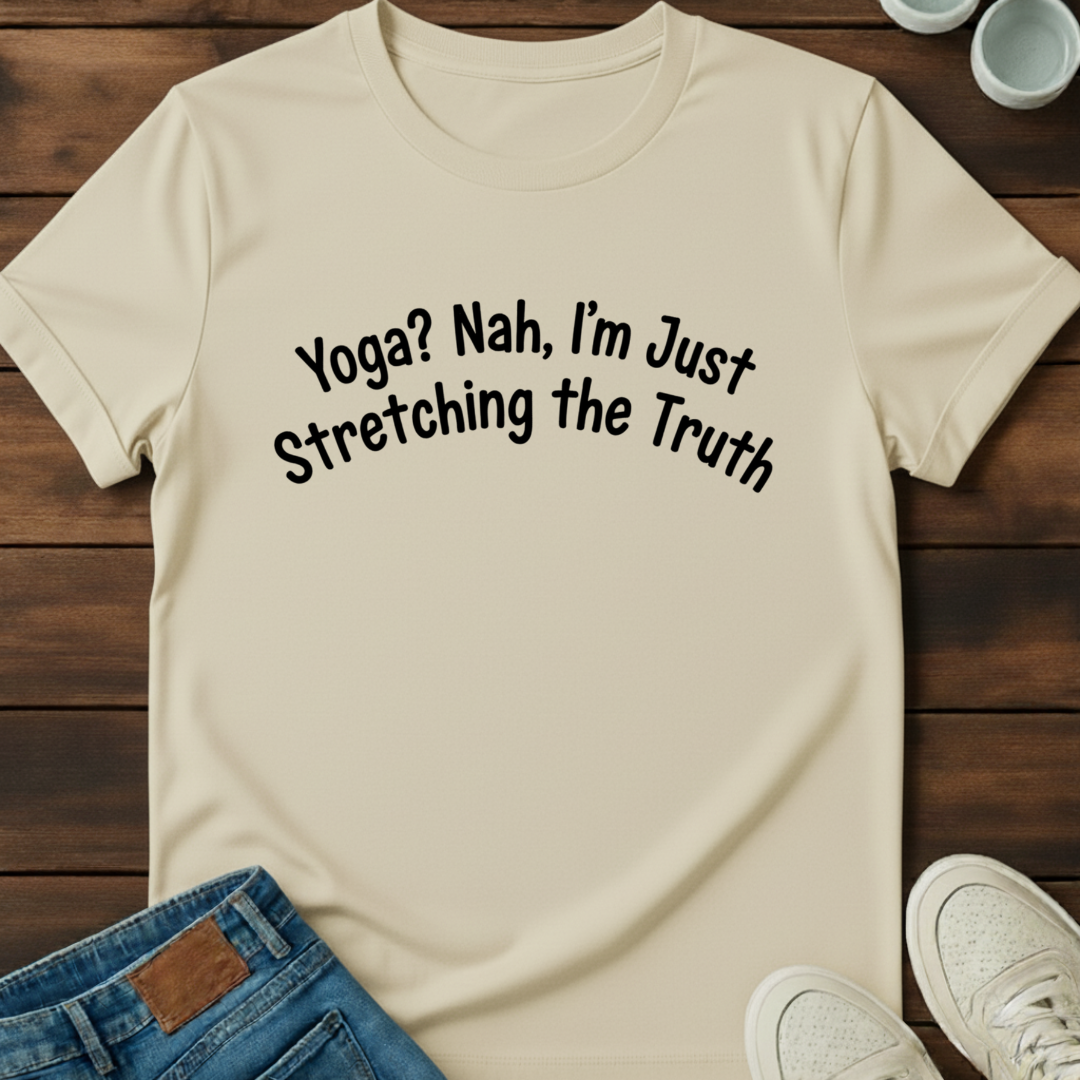 Stretching The Truth T-Shirt