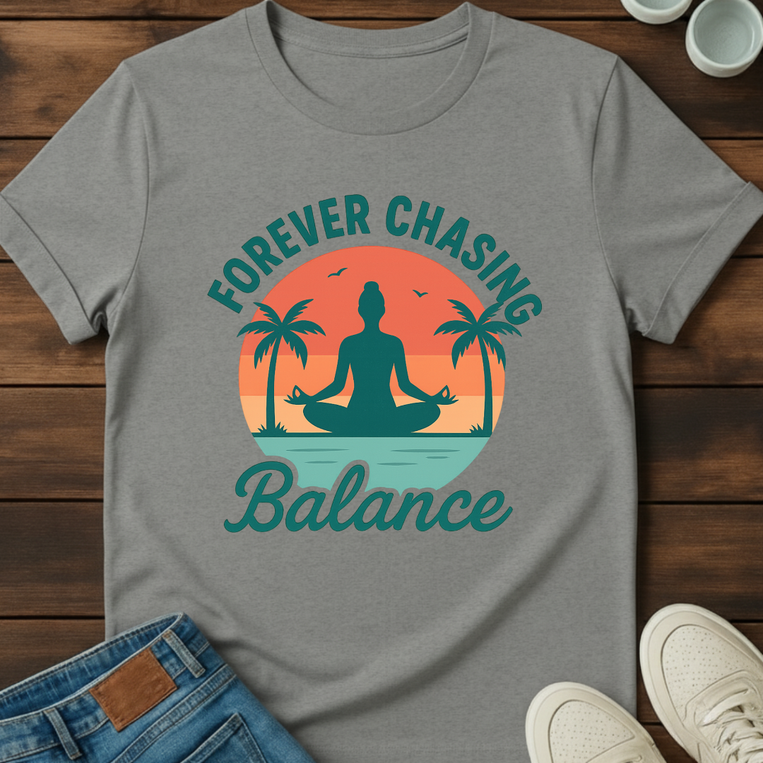 Forever Chasing Balance Tee