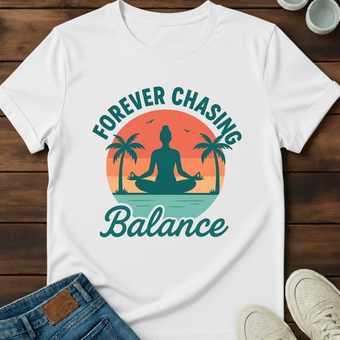 Forever Chasing Balance Tee