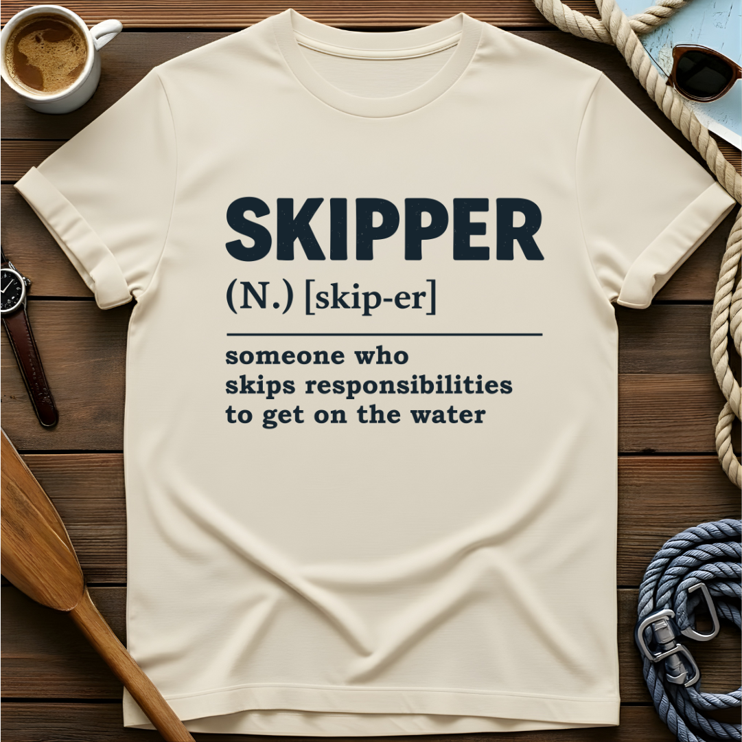 T-shirt with a dictionary-definition design for "Skipper," someone who skips responsibilities to get on the water.