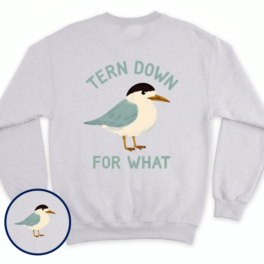 Tern Down crewneck sweatshirt in Ash, back view — a little tern with 'Tern Down For What' in arched sage lettering, BeaconTide
