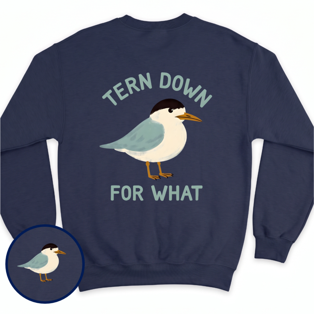 Tern Down crewneck sweatshirt in Navy, back view — a little tern with 'Tern Down For What' in arched sage lettering, BeaconTide